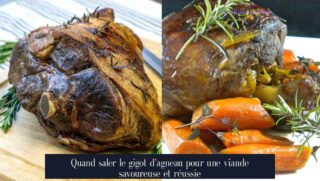 Quand saler le gigot d'agneau pour une viande savoureuse et réussie