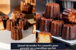 Quand démouler les cannelés pour garantir un croustillant parfait