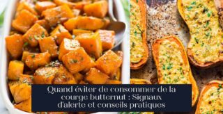 Quand éviter de consommer de la courge butternut : Signaux d'alerte et conseils pratiques