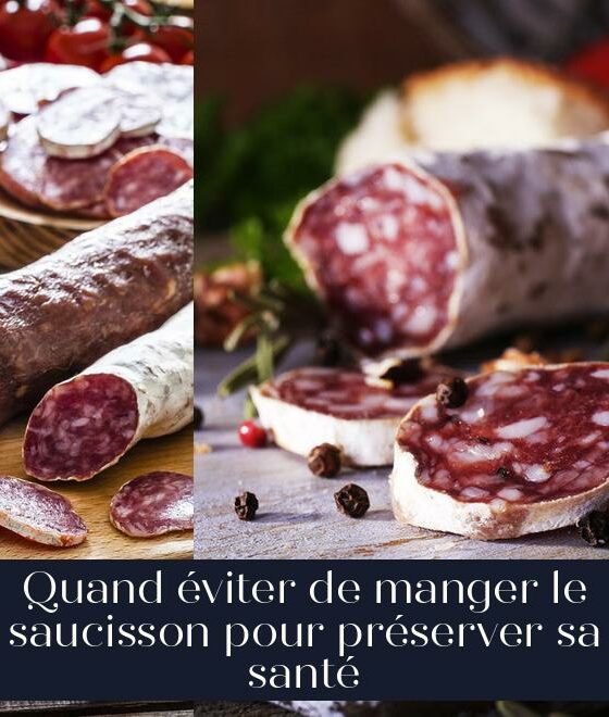 Quand éviter de manger le saucisson pour préserver sa santé