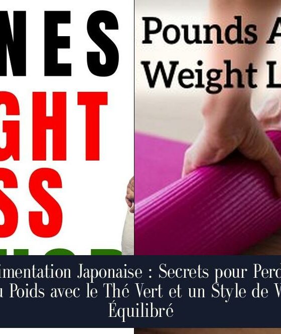 Alimentation Japonaise : Secrets pour Perdre du Poids avec le Thé Vert et un Style de Vie Équilibré