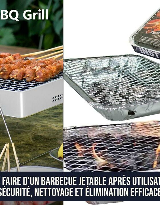 Que faire d'un barbecue jetable après utilisation : Sécurité, nettoyage et élimination efficaces
