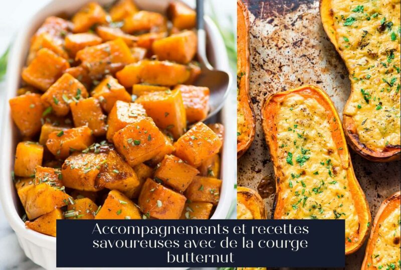 Accompagnements et recettes savoureuses avec de la courge butternut