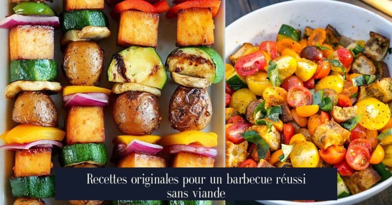 Recettes originales pour un barbecue réussi sans viande