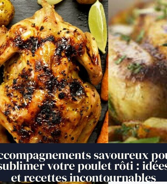 Accompagnements savoureux pour sublimer votre poulet rôti : idées et recettes incontournables
