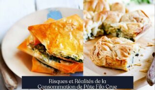 Risques et Réalités de la Consommation de Pâte Filo Crue