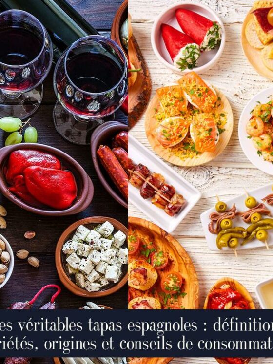 Les véritables tapas espagnoles : définition, variétés, origines et conseils de consommation