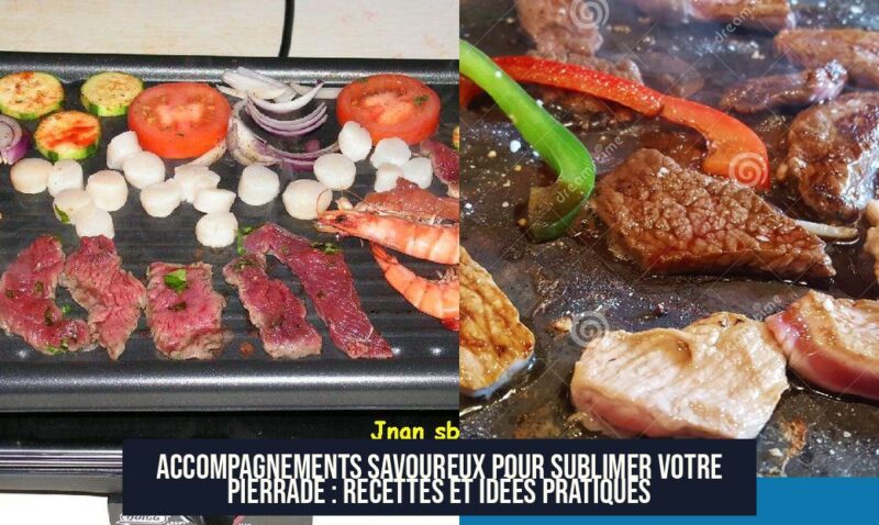 Accompagnements savoureux pour sublimer votre Pierrade : recettes et idées pratiques
