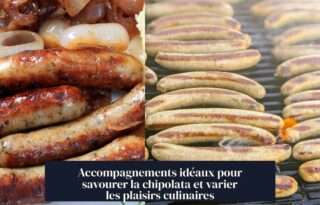 Accompagnements idéaux pour savourer la chipolata et varier les plaisirs culinaires
