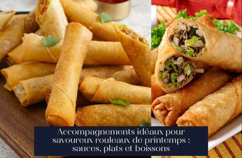 Accompagnements idéaux pour savoureux rouleaux de printemps : sauces, plats et boissons