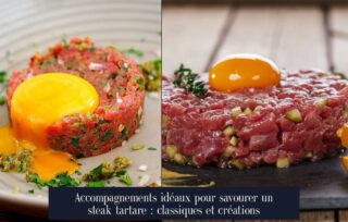Accompagnements idéaux pour savourer un steak tartare : classiques et créations