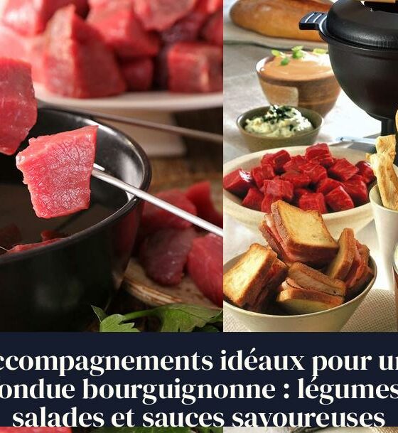 Accompagnements idéaux pour une fondue bourguignonne : légumes, salades et sauces savoureuses