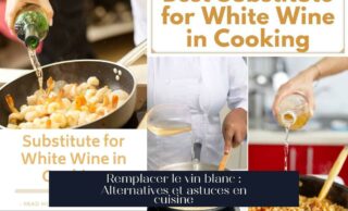 Remplacer le vin blanc : Alternatives et astuces en cuisine
