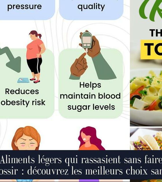 Aliments légers qui rassasient sans faire grossir : découvrez les meilleurs choix santé