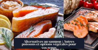 Alternatives au saumon : Autres poissons et options végétales pour vos repas