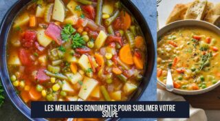 Les meilleurs condiments pour sublimer votre soupe