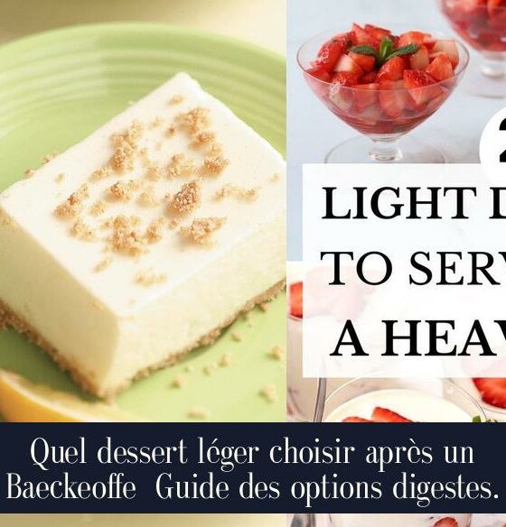 Quel dessert léger choisir après un Baeckeoffe Guide des options digestes.