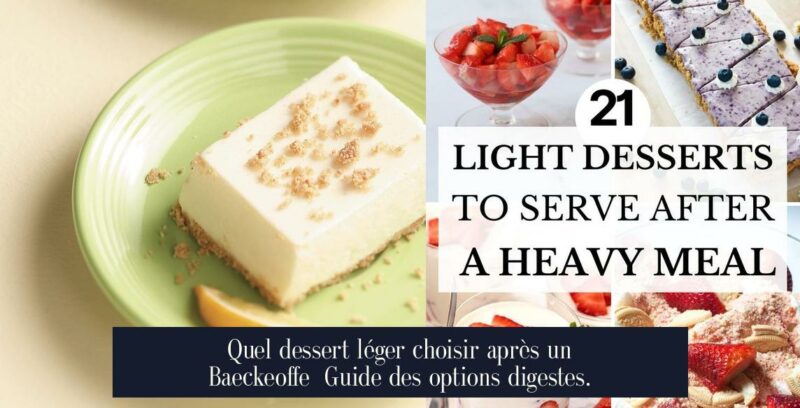 Quel dessert léger choisir après un Baeckeoffe Guide des options digestes.