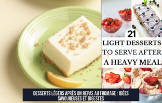 Desserts Légers Après un Repas au Fromage : Idées Savoureuses et Digestes