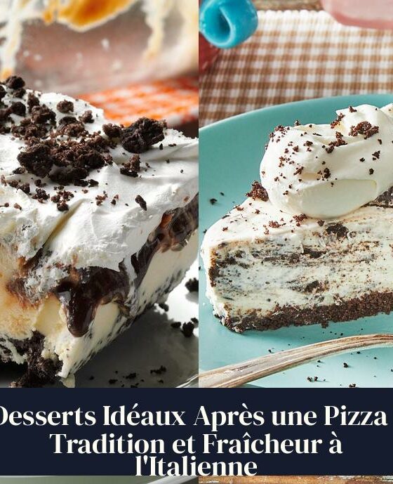 Desserts Idéaux Après une Pizza : Tradition et Fraîcheur à l'Italienne