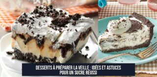 Desserts à Préparer la Veille : Idées et Astuces pour un Sucre Réussi