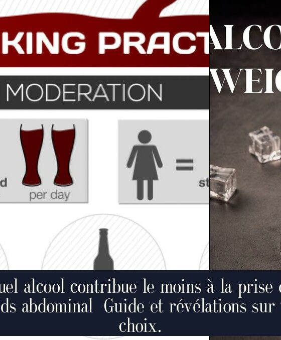 Quel alcool contribue le moins à la prise de poids abdominal Guide et révélations sur vos choix.