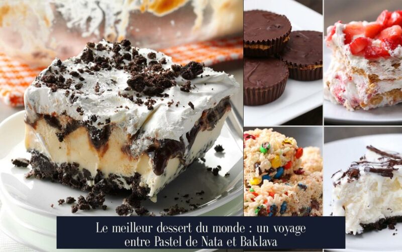 Le meilleur dessert du monde : un voyage entre Pastel de Nata et Baklava