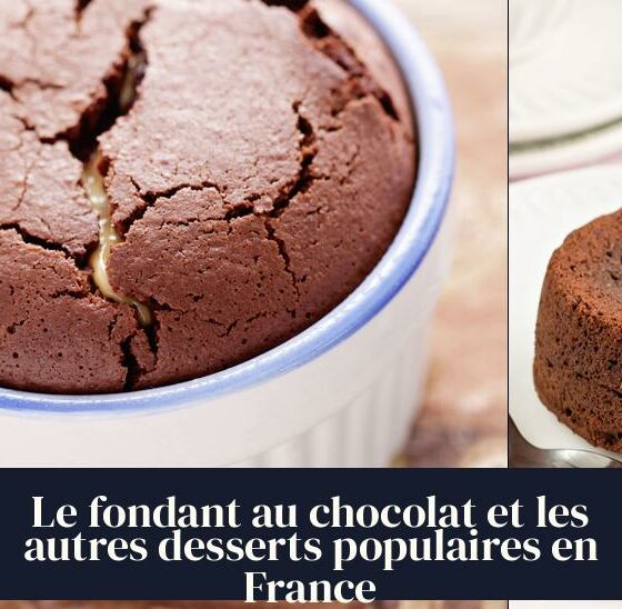 Le fondant au chocolat et les autres desserts populaires en France