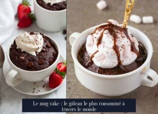 Le mug cake : le gâteau le plus consommé à travers le monde