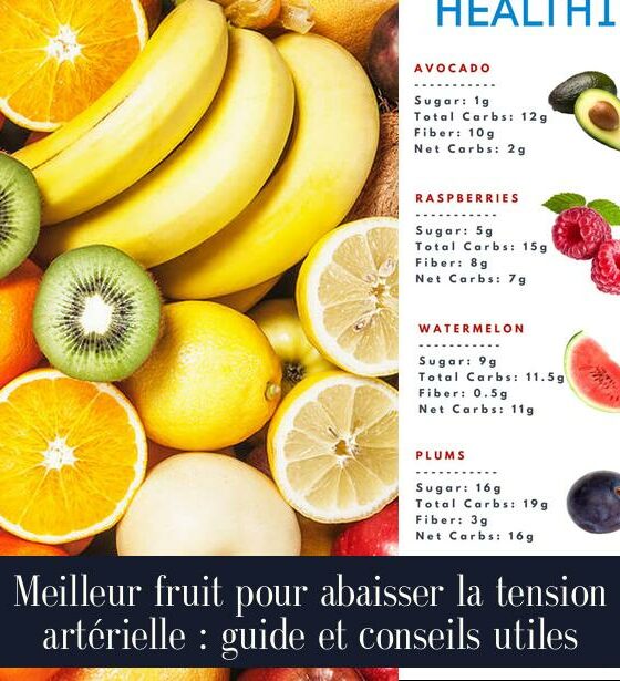 Meilleur fruit pour abaisser la tension artérielle : guide et conseils utiles