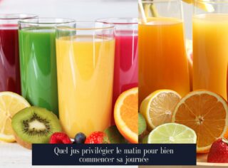 Quel jus privilégier le matin pour bien commencer sa journée