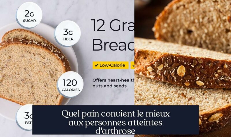Quel pain convient le mieux aux personnes atteintes d'arthrose
