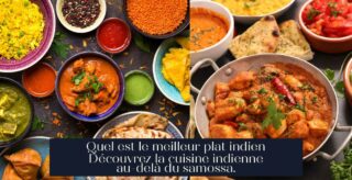 Quel est le meilleur plat indien Découvrez la cuisine indienne au-delà du samossa.