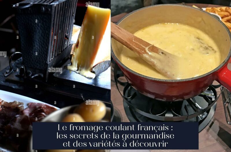 Le fromage coulant français : les secrets de la gourmandise et des variétés à découvrir