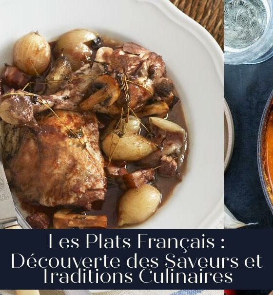 Les Plats Français : Découverte des Saveurs et Traditions Culinaires