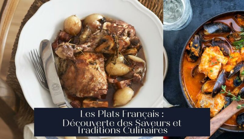 Les Plats Français : Découverte des Saveurs et Traditions Culinaires