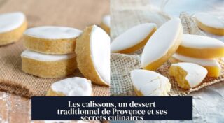 Les calissons, un dessert traditionnel de Provence et ses secrets culinaires