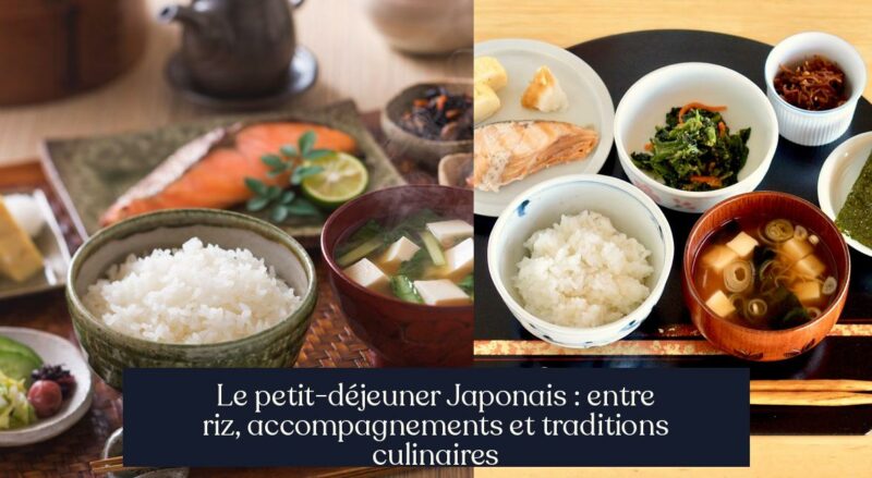 Le petit-déjeuner Japonais : entre riz, accompagnements et traditions culinaires