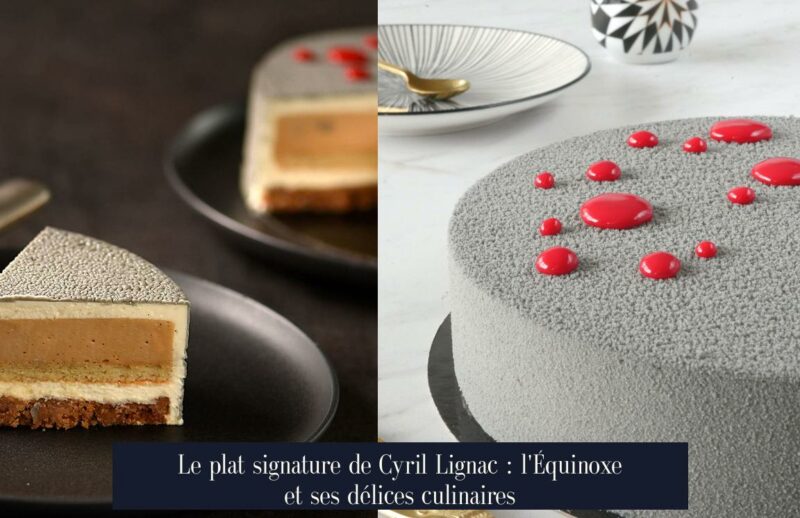 Le plat signature de Cyril Lignac : l'Équinoxe et ses délices culinaires