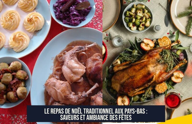 Le Repas de Noël Traditionnel aux Pays-Bas : Saveurs et Ambiance des Fêtes