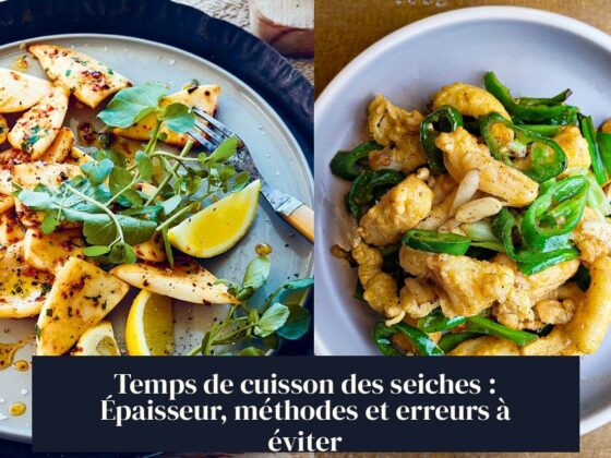 Temps de cuisson des seiches : Épaisseur, méthodes et erreurs à éviter