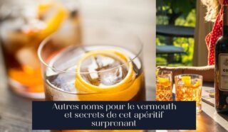 Autres noms pour le vermouth et secrets de cet apéritif surprenant