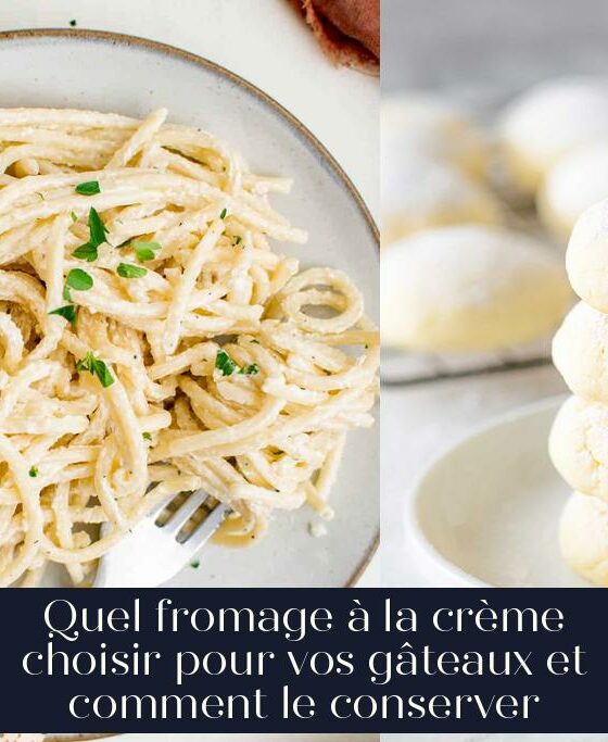 Quel fromage à la crème choisir pour vos gâteaux et comment le conserver