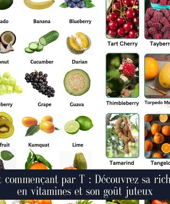 Fruit commençant par T : Découvrez sa richesse en vitamines et son goût juteux