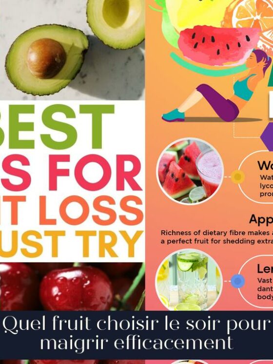 Quel fruit choisir le soir pour maigrir efficacement