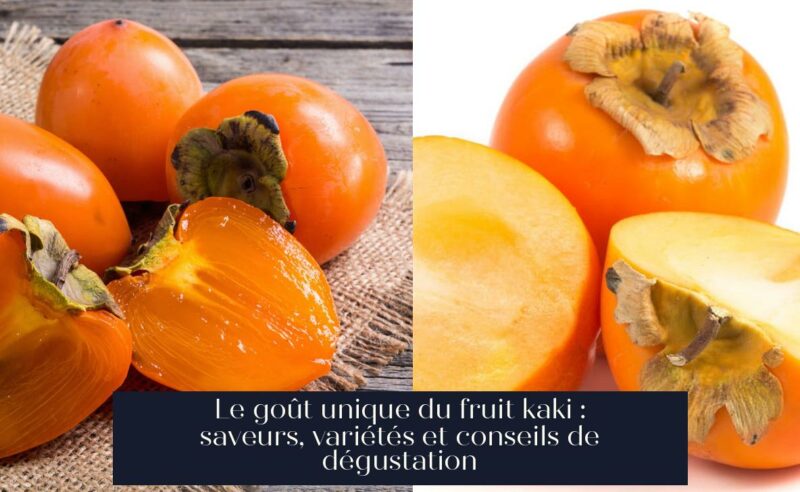 Le goût unique du fruit kaki : saveurs, variétés et conseils de dégustation