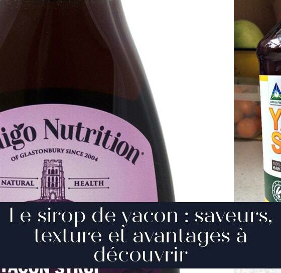 Le sirop de yacon : saveurs, texture et avantages à découvrir