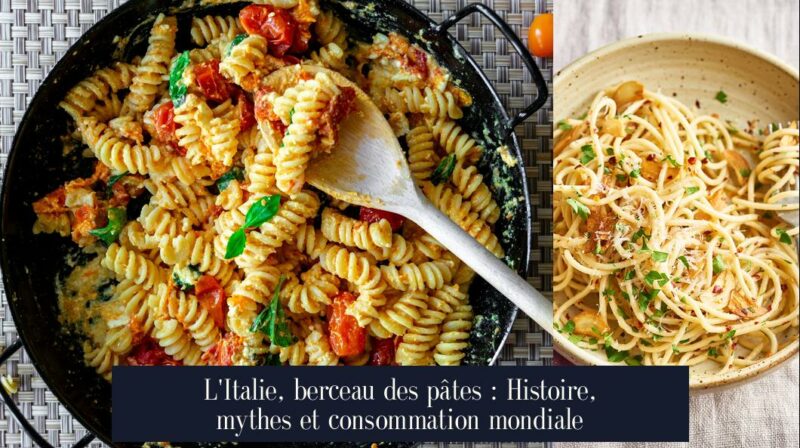 L'Italie, berceau des pâtes : Histoire, mythes et consommation mondiale