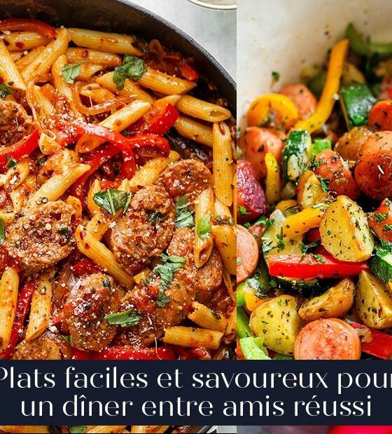 Plats faciles et savoureux pour un dîner entre amis réussi