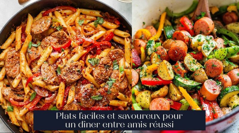 Plats faciles et savoureux pour un dîner entre amis réussi